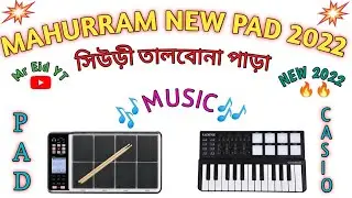 Mahurram🎶New Pad Music 2022🔥|| Suri Talbona Para || New Pad Music 2022 ||_(Music_16)