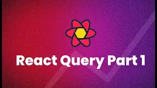 Learn ReactQuery in 30 minutes - Part 1 [Arabic]