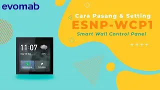 CARA PASANG & SETTING ESNP-WCP1 (SMART WALL CONTROL PANEL)