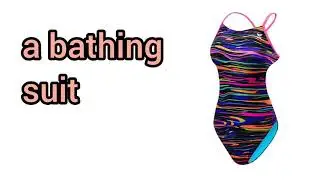How to Pronounce Bathing suit in American English