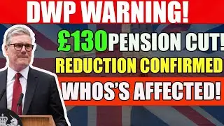 📢 DWP Alert: &pound;130 Pension Cut for Seniors Born Before 1960 &ndash; Check If You&rsquo;re Affected!