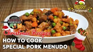 Christmas Recipes - How to Cook Special Pork Menudo | Kusina Everyday