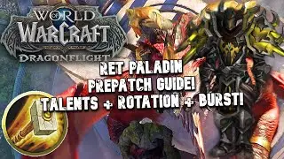 Best Build for Prepatch! INSANE Burst! Ret Paladin PvP Guide WoW DF 10.0 Prepatch