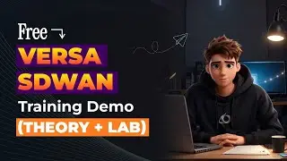 Secrets of Next-Level Networking Revealed | Free Versa SD-WAN Training | Course Overview | Lab Demo