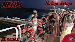 NEUM - Nocna setnja 26.Juli.2021