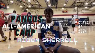 Aiden Sherrell 2024 PF Pangos All- American Camp Interview: Family Tree, Message to GM's