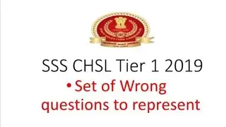 Ssc Chsl tier 1 2019 set of  Wrong questions to represent
