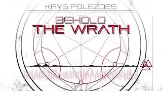 Krys Polezoes - Behold The Wrath