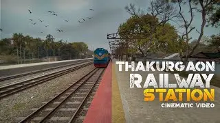 Thakurgaon Railway Station | Cinematic Video | Swag Mama