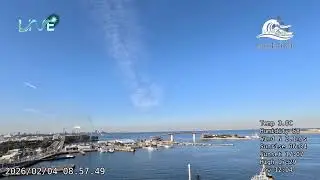 2026/02/04 06:26 LIVE: Tokyo Bay Zen View - Kisarazu, Japan （東京湾ライブ・木更津）