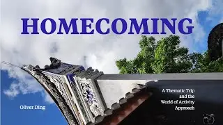 Homecoming: A Thematic Trip and the World of Activity Approach