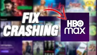 How To Fix HBO Max App Crashing | Final Solution
