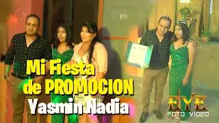 Fiesta de Promoción de Yasmin Nadia Dic 2022