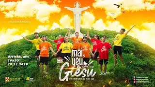 MÃI YÊU GIÊSU - Dance Version | Bài Hát Chủ Đề Năm Học Giáo Lý 2019 - 2020 / [Official MV 4K]