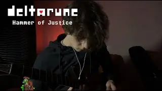 DELTARUNE - Hammer Of Justice (guitar cover)