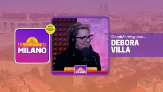GoodMorning Milano - Debora Villa e la terapia della comicità