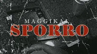 Maggikal - Sporro