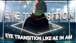 EYE TRANSITION IN AFTER MOTION Z LIKE A PRO 