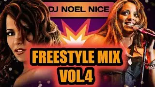 Freestyle Mix Vol. 4-DJ Noel Nice