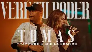 Ver&eacute; Tu Poder (Tom&aacute;s) &mdash; Travy Joe & Sheila Romero (Video de Letras)