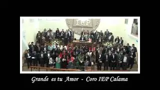 Grande es tu Amor - IEP Calama
