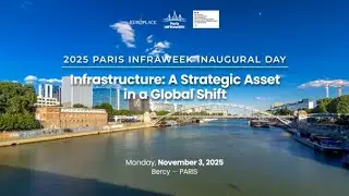 2025 Paris Infraweek Key Highlights