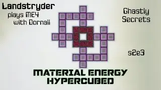 Ghastly Secrets - Landstryder plays Material Energy Hypercubed