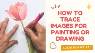 How to Trace Images for Painting or Drawing