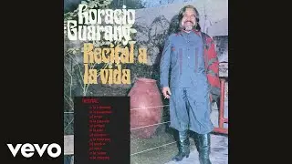 Horacio Guarany - Recital A La Vejez (Audio)