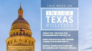 Inside Texas Politics: The race for Congressional District 30