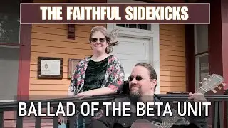 Ballad of the Beta Unit - (The Last Starfighter) - The Faithful Sidekicks