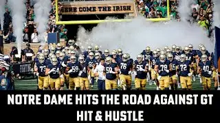 Notre Dame Full Steam Ahead As They Head To Atlanta | Hit and Hustle