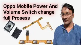 Oppo Power swich and Volume Swich change process 