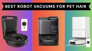 ✅Best Robot Vacuums for Pet Hair 2026: Tested by the experts