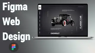 Figma Web Design | Figma Design - Classic Cars