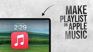Как создать плейлист в Apple Music на iPad (урок)