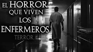 4 RELATOS SINIESTROS DE ENFERMEROS/ HISTORIAS REALES Y OSCURAS CONTADAS POR ENFERMEROS