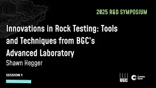 Innovations in Rock Testing: Tools and Techniques from BGC&rsquo;s Advanced Laboratory by Shawn Hegger