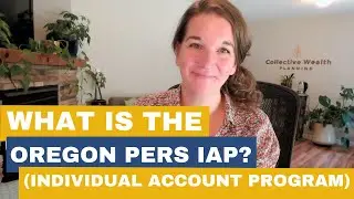 What is the Oregon PERS IAP (Individual Account Program)?
