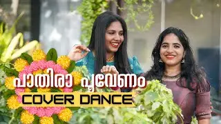 പാതിരാ പൂവേണം 🌸Dance Cover | Malayalam Dance cover | Onam Special🌺