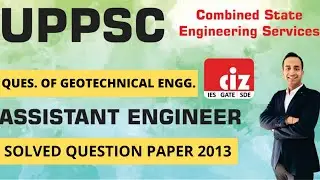 UPPSC AE Civil Recruitment Preparation | Previous Year Paper Solutions | L3 GEO Tech. | 2013 Paper