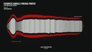 #PROMOMUSIC💎 Futuristic Animals x Michael Porter - Two Men From Detroit (Original Mix)