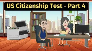US Citizenship Test Part 4 - Practice English Conversation