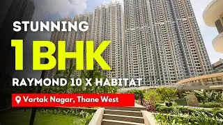 Stunning 1 BHK Garden Facing Flat In Vartak Nagar Thane | Raymond 10X Habitat | Prime Location