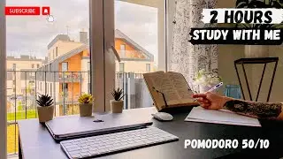 2 HOURS STUDY WITH ME | Background noise, birds sound, no music, COUNTDOWN+ALARM, POMODORO 50/10