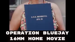 1951 SAILOR FILMED HOME MOVIE ABOARD USS MONROVIA &ldquo;OPERATION BLUE JAY&rdquo; 24604