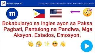 1. Bokabularyo sa Ingles ayon sa Paksa: Pagbati, Pantulong na Pandiwa, Mga Aksyon, Estados,