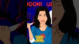 Khooni Uzma New Animated Horror Channel  Subscribe Now #HindiHorrorStories
