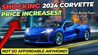 2024 C8 Corvette PRICE Increases and NEW OPTIONS! Build Tool and Configurator is LIVE