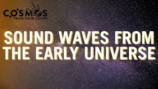 Sound Waves from the Early Universe